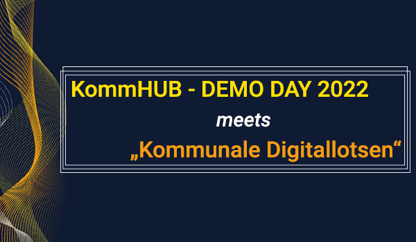 KommHUB DEMO DAY meets Kommunale Digitallotsen