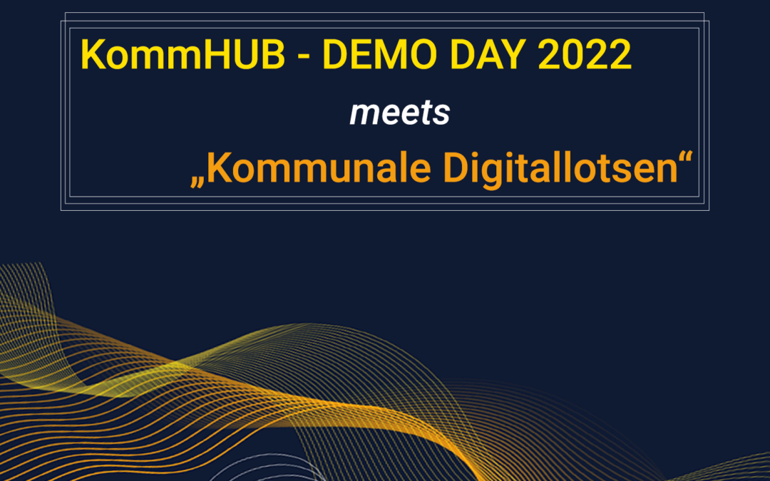 KommHUB DEMO DAY meets „Kommunale Digitallotsen“
