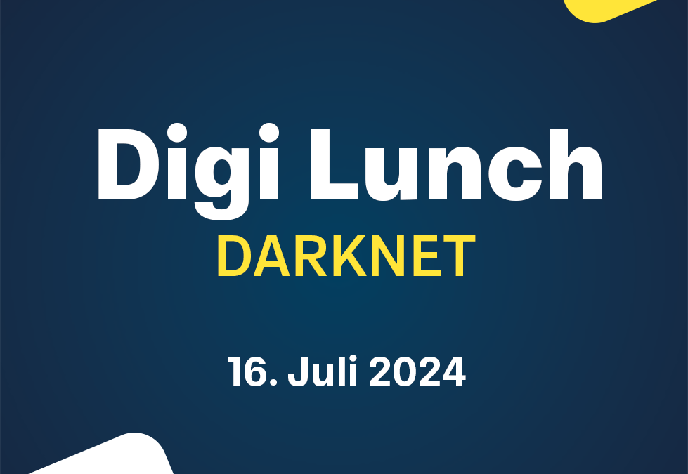 Digi Lunch für Kommunale Digitallotsen – Darknet