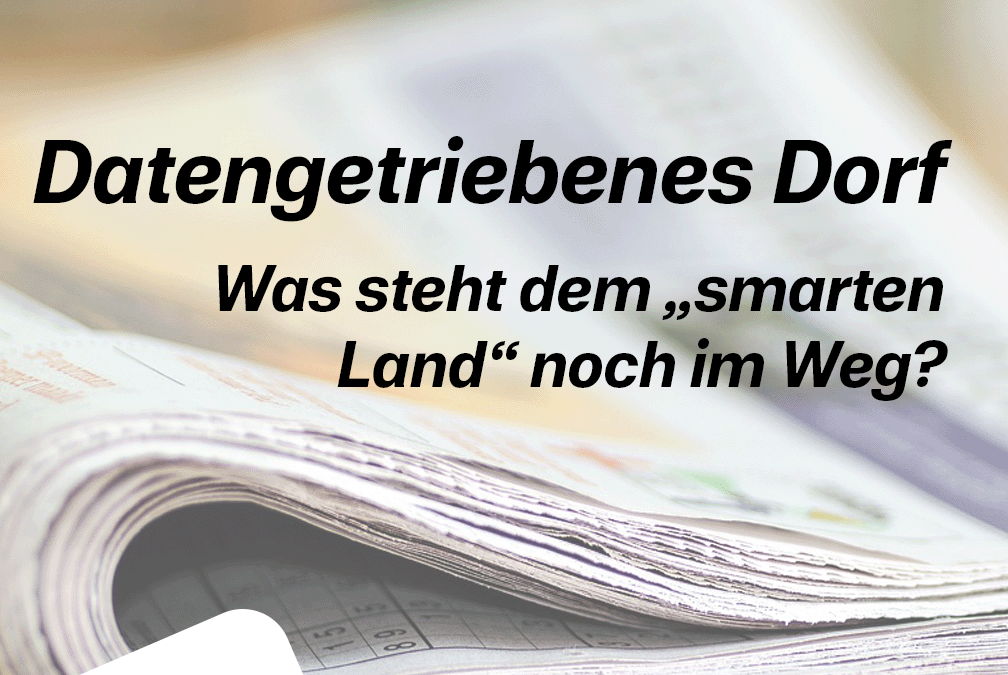 Daten bringen viele Chancen – auch auf dem Land