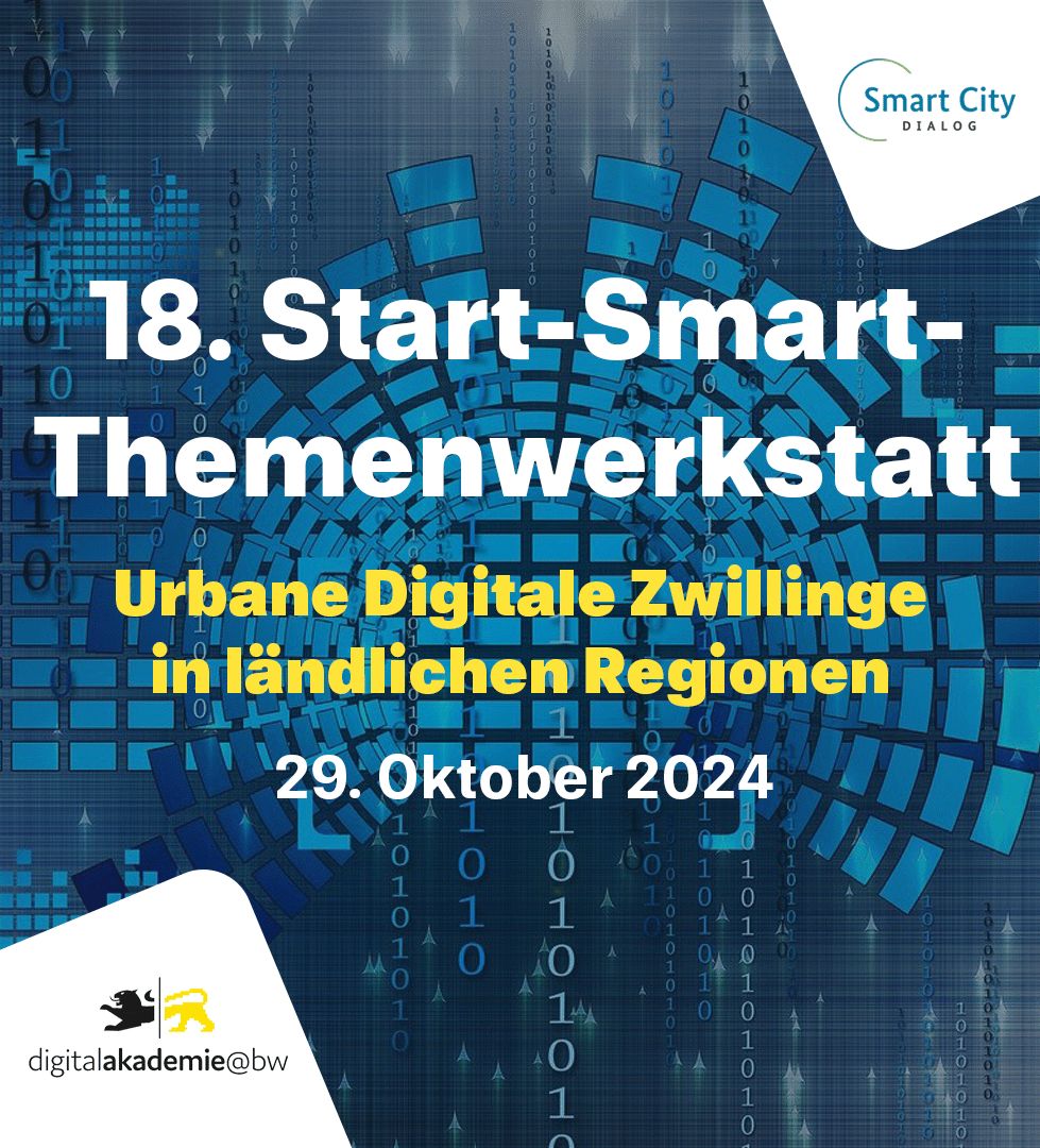 18. Start-Smart-Themenwerkstatt: Urbane Digitale Zwillinge in ländlichen Regionen