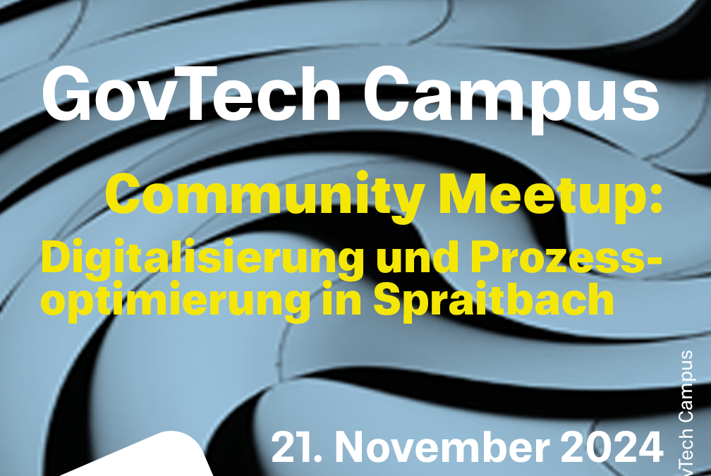 GovTech Meetup: Digitalisierung und Prozessoptimierung in Spraitbach