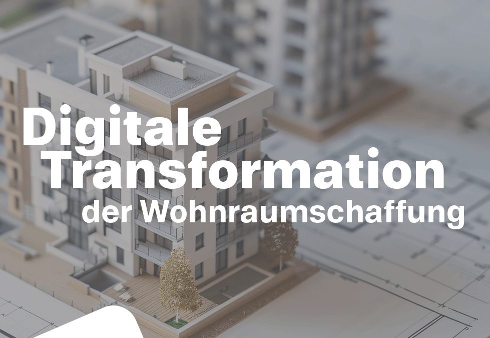 #Transfer-Workshop: Digitale Transformation der Wohnraumschaffung