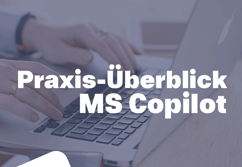 Praxis-Überblick MS Copilot