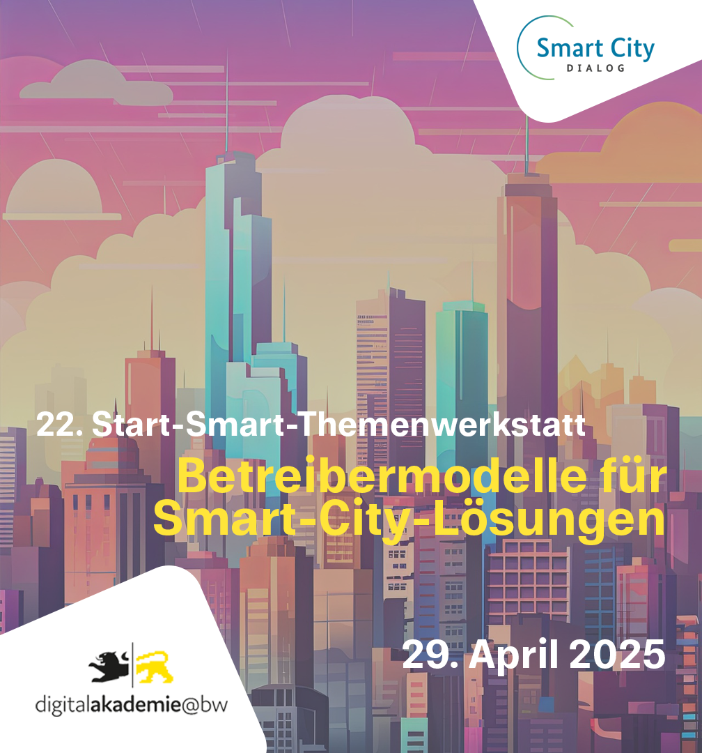 22. Start-Smart-Themenwerkstatt: Betreibermodelle für Smart-City-Lösungen