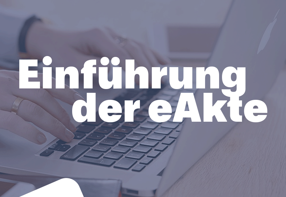 Einführung der eAkte