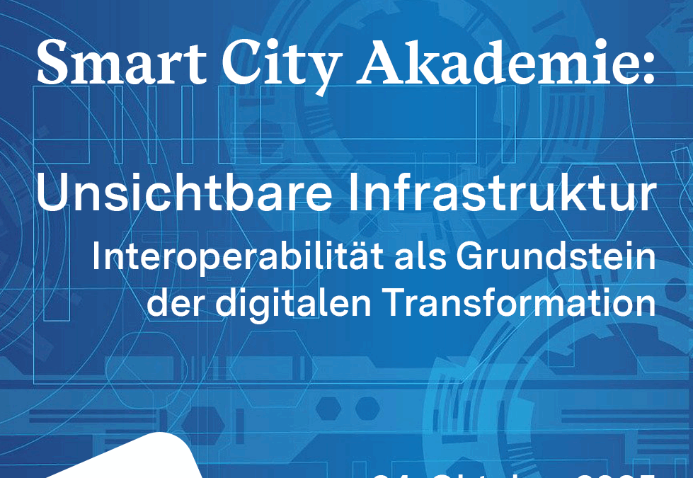 Smart City Akademie – Unsichtbare Infrastruktur