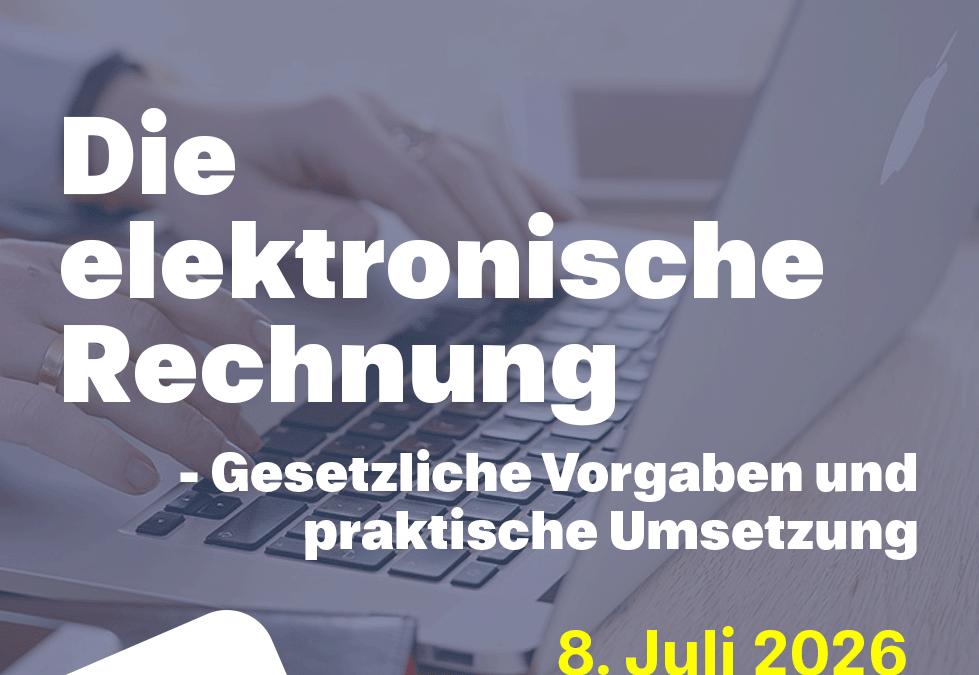 Die elektronische Rechnung – Gesetzliche Vorgaben und praktische Umsetzung