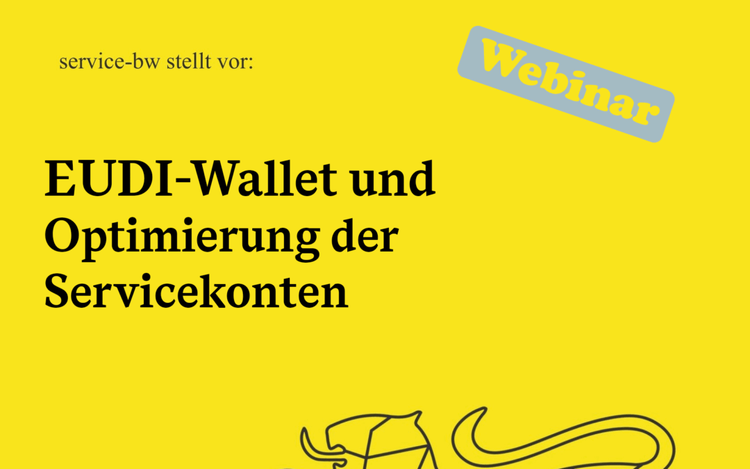 Webinar service-bw stellt vor: EUDI-Wallet und Optimierung der Servicekonten