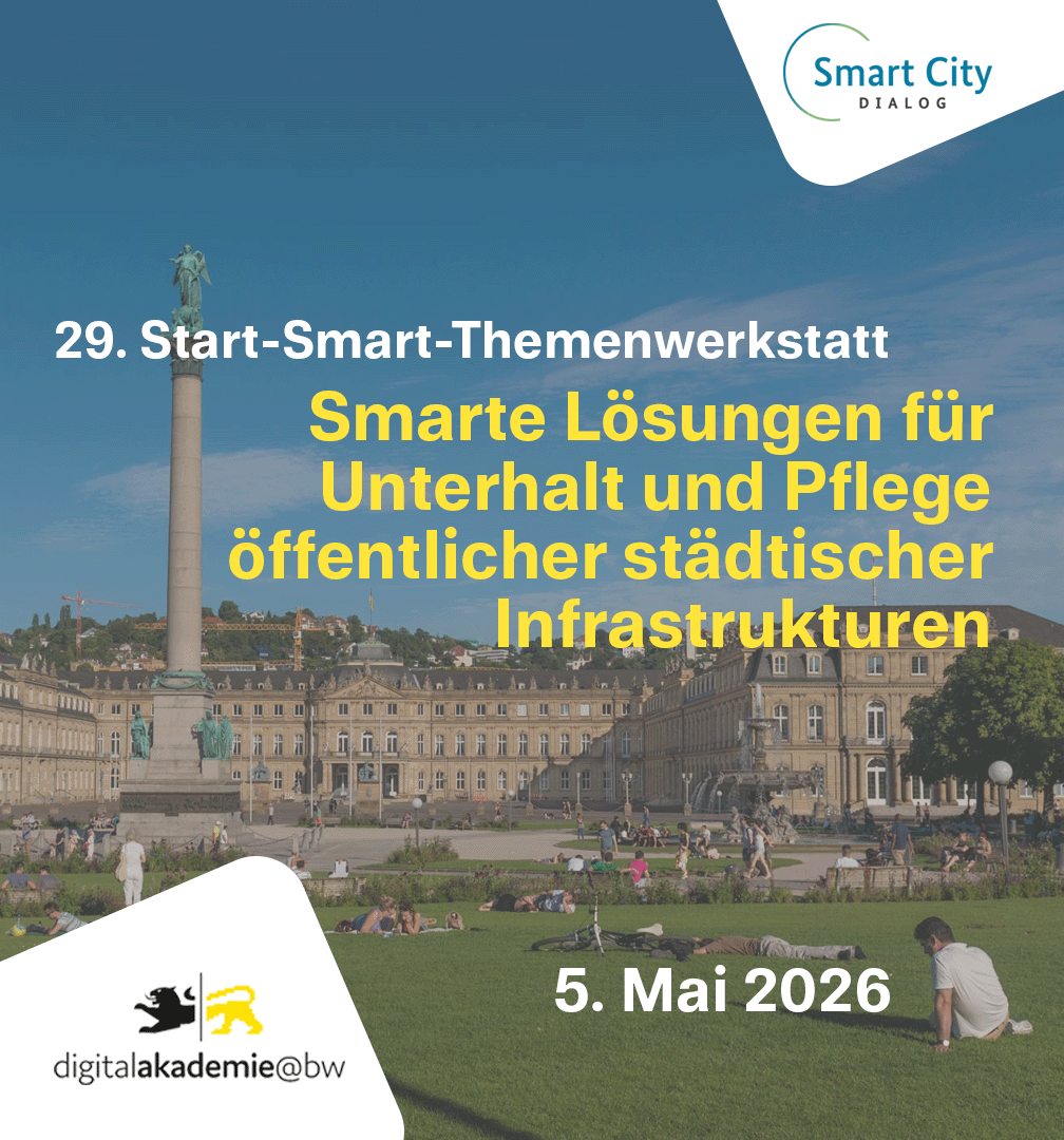 29. Start-Smart Themenwerkstatt: Smarte Lösungen für Unterhalt und Pflege öffentlicher städtischer Infrastrukturen